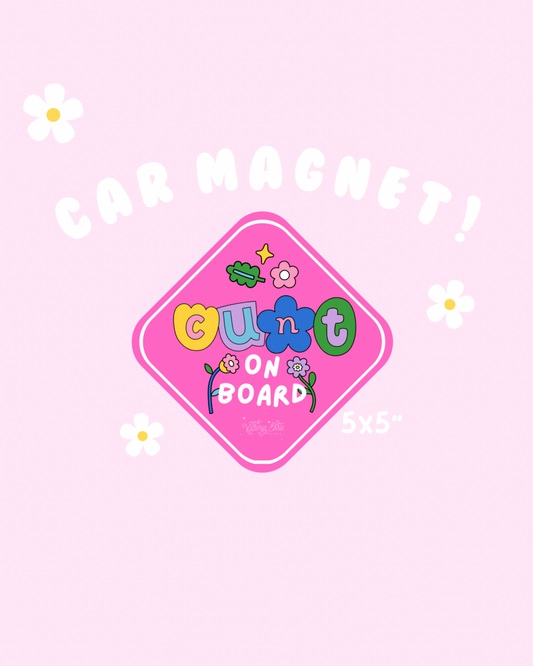C*NT on board! Magnet