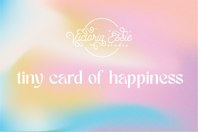 Tiny Card of Happiness (giftcard)